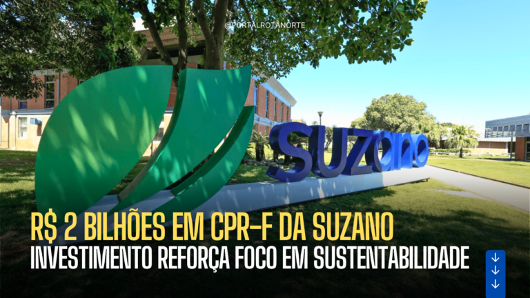Suzano Lança Primeira Emissão de CPR-F de R$ 2 Bilhões para Sustentabilidade Florestal