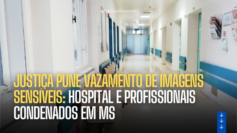 Justiça pune vazamento de imagens sensíveis: hospital e profissionais condenados em MS